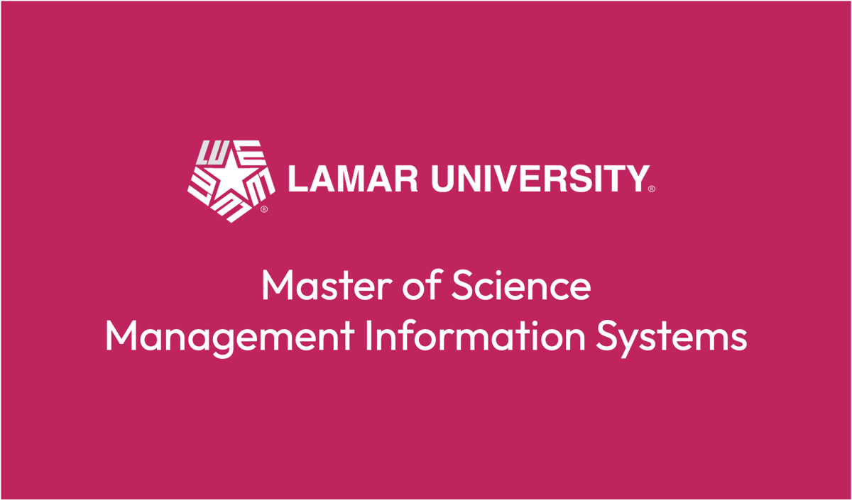 Lamar University - Master of Science in Management Information Systems